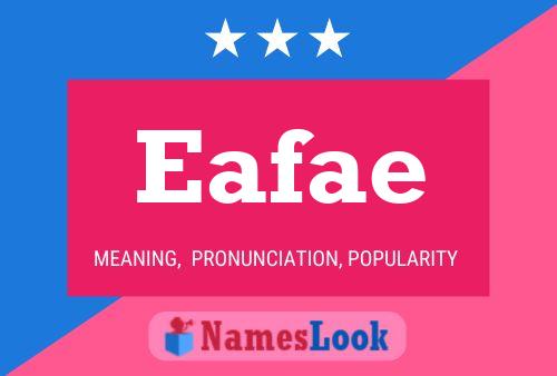 Eafae Name Poster