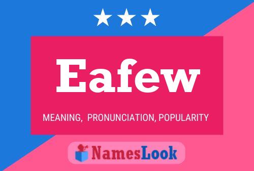 Eafew Name Poster