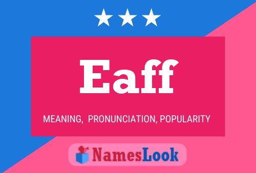 Eaff Name Poster