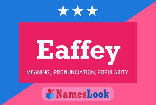 Eaffey Name Poster