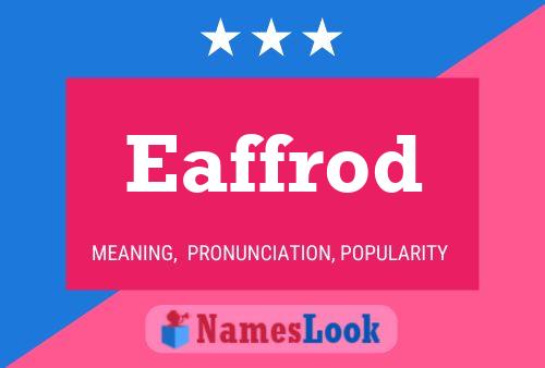 Eaffrod Name Poster