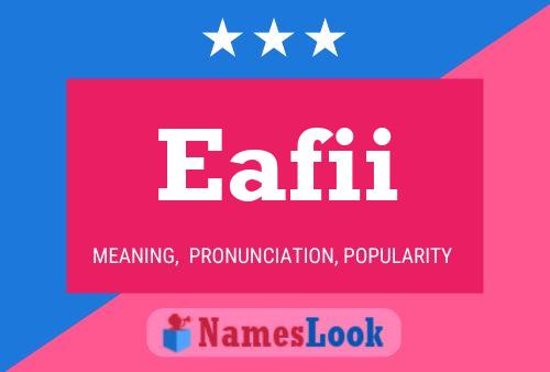 Eafii Name Poster