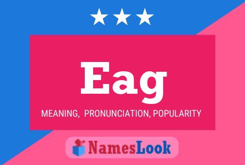 Eag Name Poster