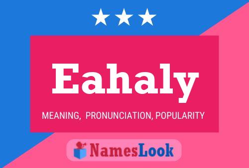 Eahaly Name Poster