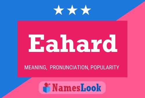 Eahard Name Poster