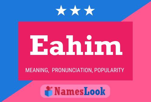 Eahim Name Poster