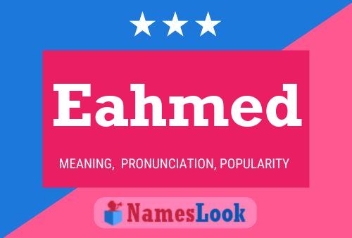 Eahmed Name Poster