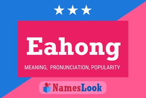 Eahong Name Poster