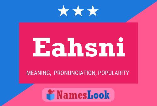 Eahsni Name Poster