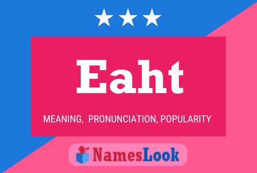 Eaht Name Poster