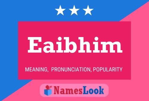 Eaibhim Name Poster