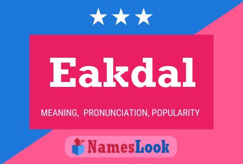 Eakdal Name Poster