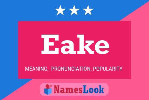 Eake Name Poster