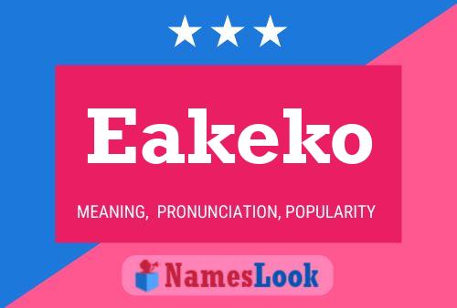 Eakeko Name Poster