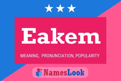 Eakem Name Poster