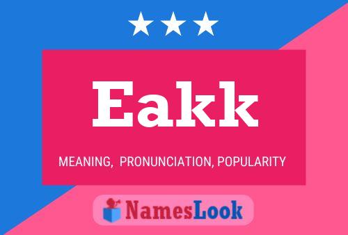 Eakk Name Poster