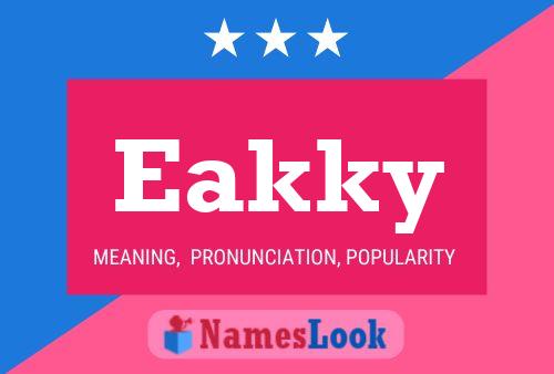 Eakky Name Poster