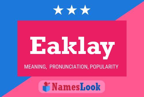 Eaklay Name Poster