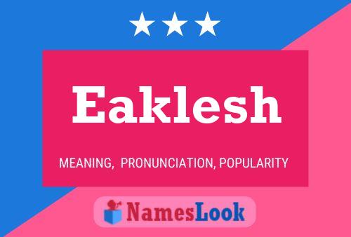 Eaklesh Name Poster