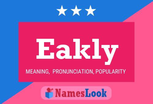 Eakly Name Poster