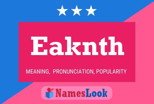 Eaknth Name Poster