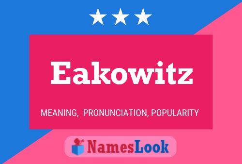 Eakowitz Name Poster