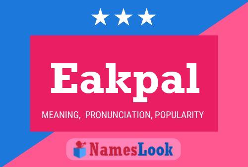 Eakpal Name Poster