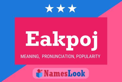 Eakpoj Name Poster