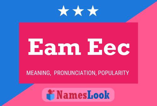 Eam Eec Name Poster