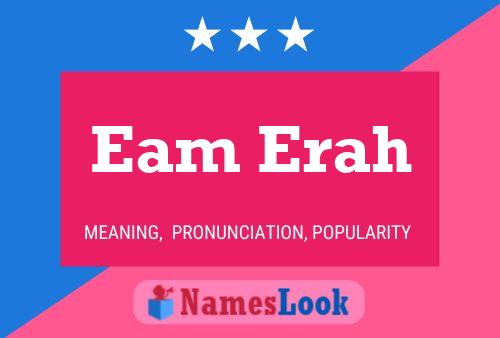 Eam Erah Name Poster