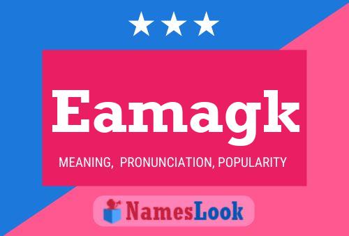 Eamagk Name Poster