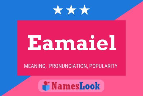 Eamaiel Name Poster