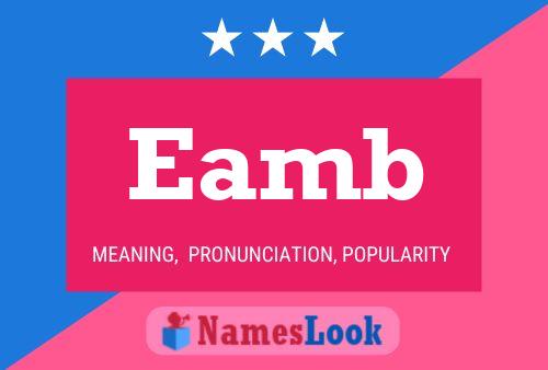 Eamb Name Poster