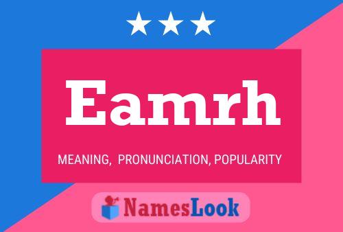 Eamrh Name Poster