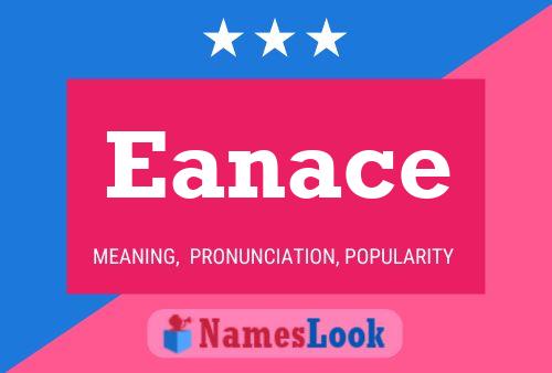 Eanace Name Poster