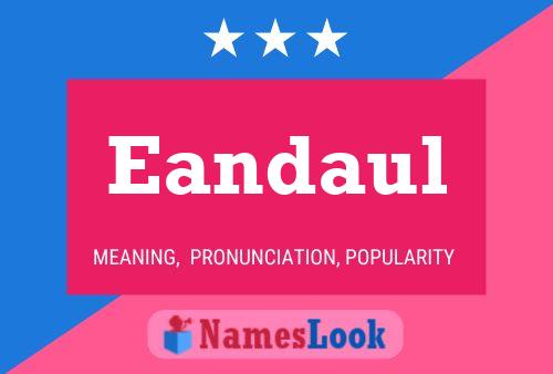 Eandaul Name Poster