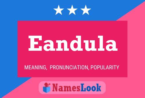 Eandula Name Poster