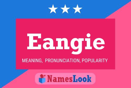 Eangie Name Poster