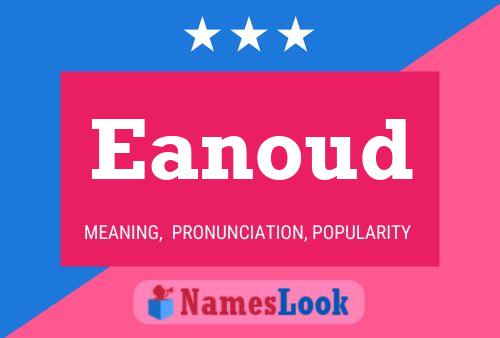 Eanoud Name Poster