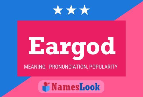 Eargod Name Poster