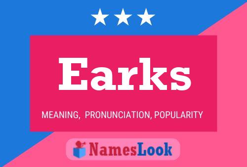 Earks Name Poster