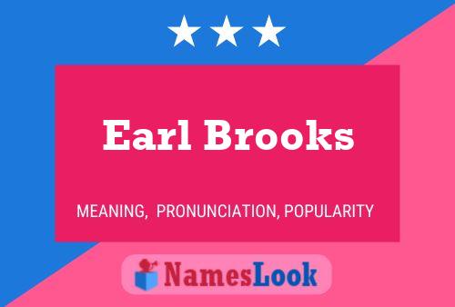 Earl Brooks Name Poster