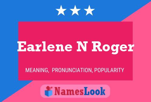 Earlene N Roger Name Poster