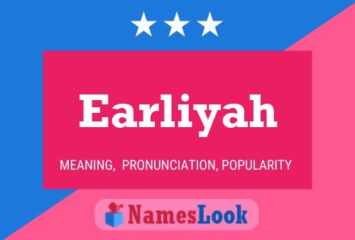 Earliyah Name Poster