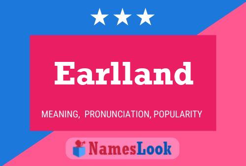 Earlland Name Poster