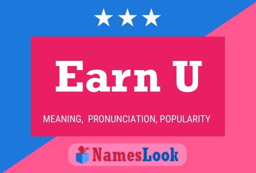 Earn U Name Poster