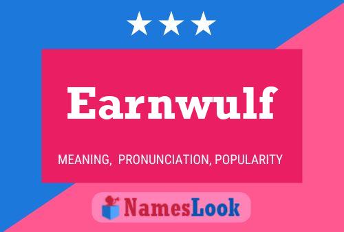 Earnwulf Name Poster