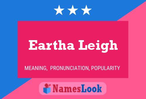 Eartha Leigh Name Poster