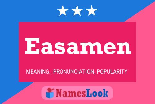 Easamen Name Poster