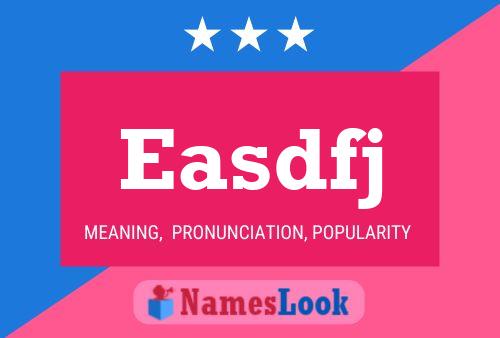 Easdfj Name Poster